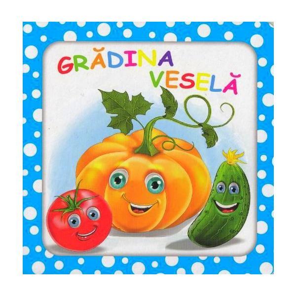 Carte Gradina vesela (bulinele vesele)