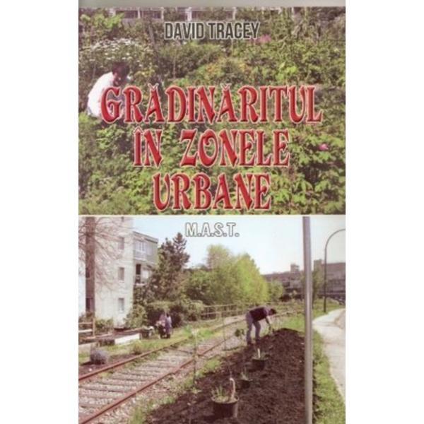 Carte Gradinaritul In Zonele Urbane - David Tracey
