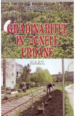 Carte Gradinaritul in zonele urbane - David Tracey editura -
