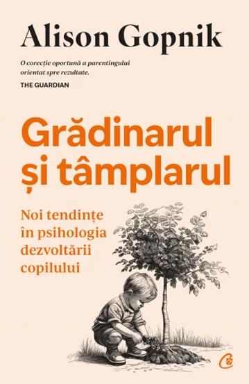 Carte Gradinarul si tamplarul editura Curtea Veche