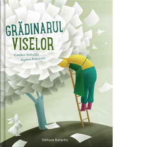 Carte Gradinarul viselor Autori Claudio Gobbetti