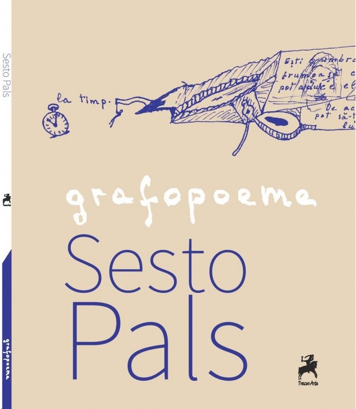 Carte Grafopoeme autor Sesto Pals editura Tracus Arte