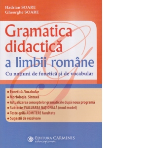 Carte Gramatica didactica a limbii romane