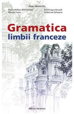 Carte Gramatica limbii franceze - Alain Bentolila editura Alain Bentolila