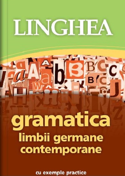 Carte Gramatica limbii germane contemporane   editura Linghea