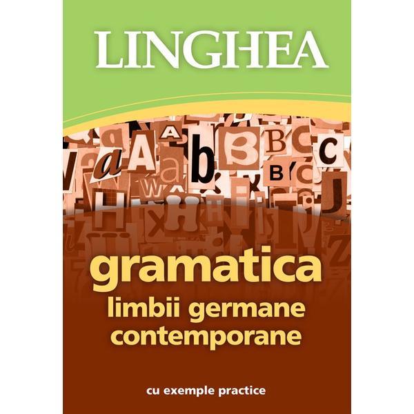 Carte Gramatica limbii germane contemporane cu exemple practice