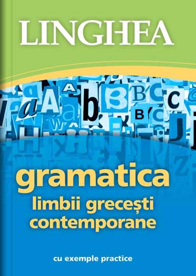 Carte Gramatica limbii grecești contemporane editura Linghea