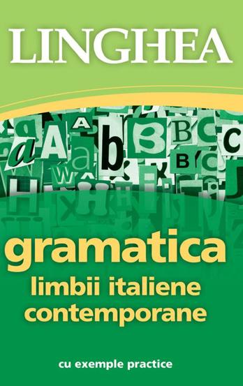 Carte Gramatica limbii italiene contemporane editura Linghea