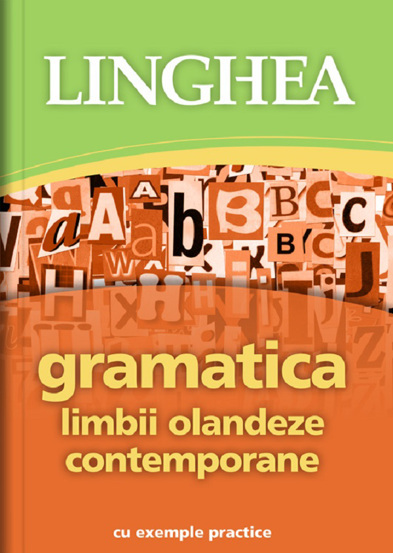 Carte Gramatica limbii olandeze contemporane cu exemple practice editura Linghea