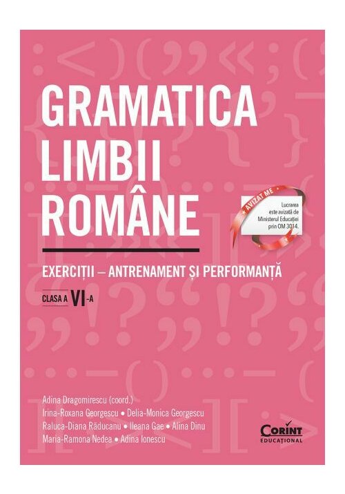 Carte Gramatica limbii romane. Exercitii – antrenament si performanta. Clasa a VI-a editura Corint