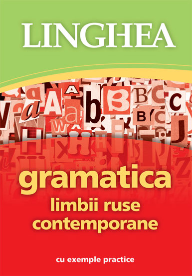 Carte Gramatica limbii ruse contemporane editura Linghea
