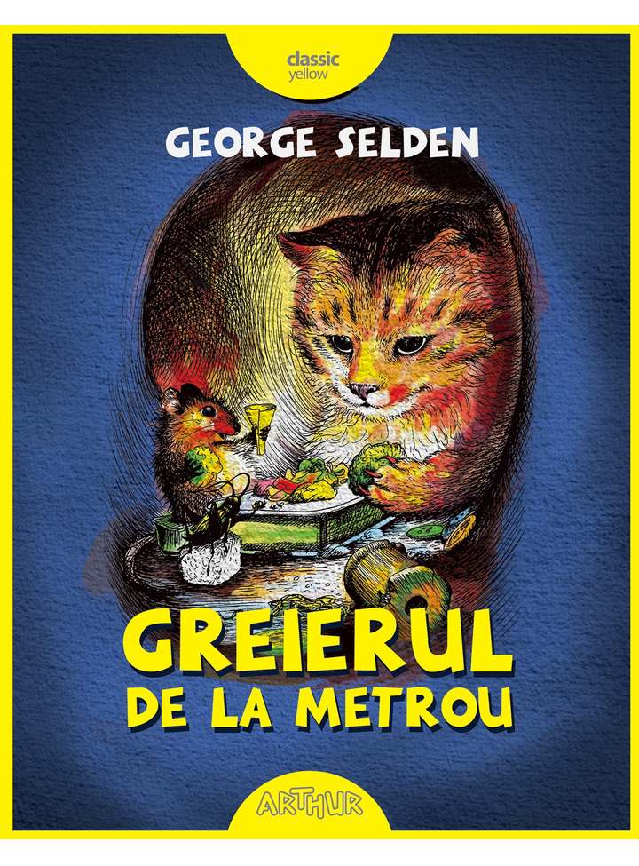 Carte Greierul de la metrou autor George Selden editura Arthur