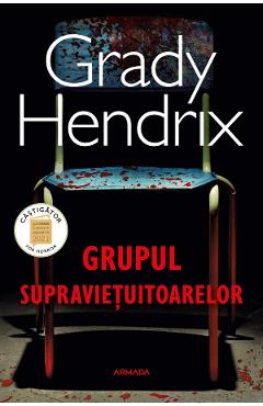 Carte Grupul supravietuitoarelor - Grady Hendrix editura Grady Hendrix