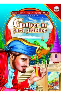 Carte Gulliver in tara piticilor. Carte de colorat cu povesti si abtibilduri editura -