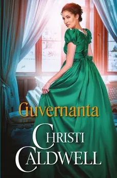 Carte Guvernanta/Christi Caldwell editura Alma