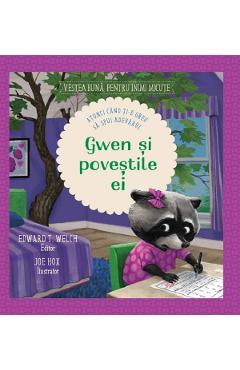 Carte Gwen si povestile ei - Edward T. Welch