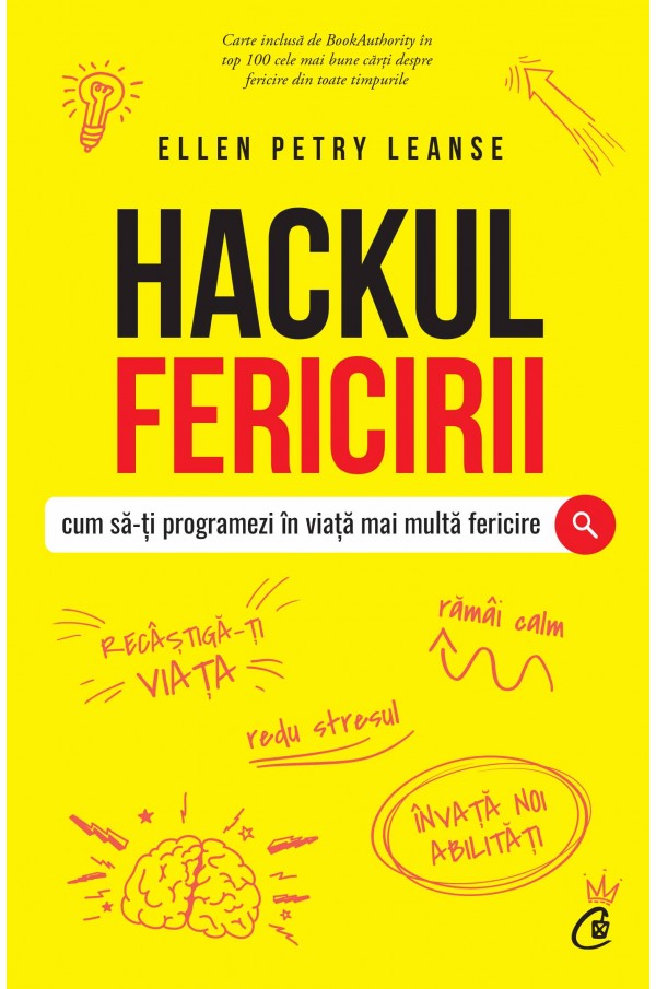 Carte Hackul fericirii autor Ellen Petry Leanse editura Curtea Veche Publishing