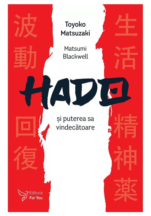 Carte Hado si puterea sa vindecatoare editura For You