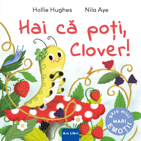 Carte Hai ca poti Clover! editura Ars Libri