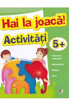 Carte Hai la joaca! Activitati 5+ editura -