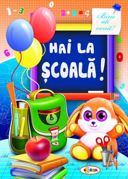 Carte Hai la scoala!   editura Dorinta