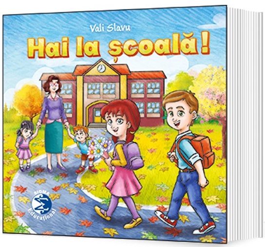 Carte Hai la scoala! autor Vali Slavu editura Sigma Educational