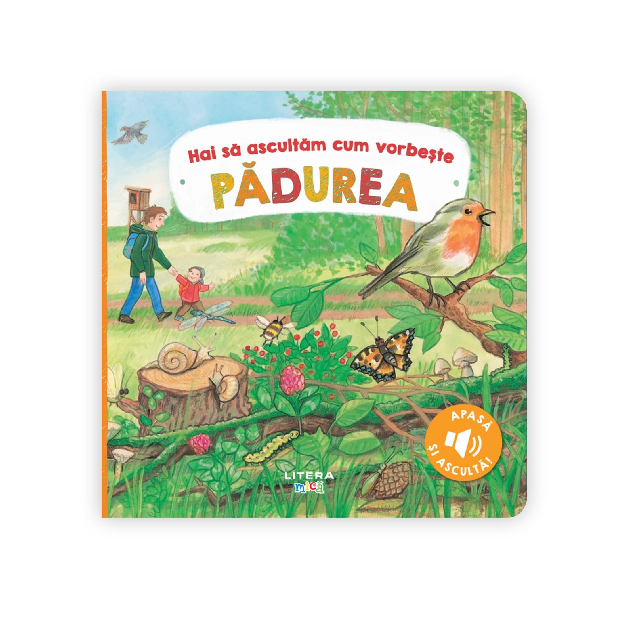 Carte Hai sa ascultam cum vorbeste padurea editura Litera
