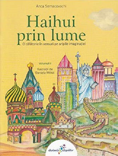 Carte Haihui prin lume. Volumul II autor Anca Semacovschi editura Galaxia Copiilor