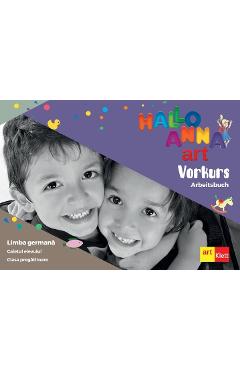 Carte Hallo Anna - Clasa pregatitoare - Arbeitsbuch. Caietul elevului - Olga Swerlowa editura Olga Swerlowa