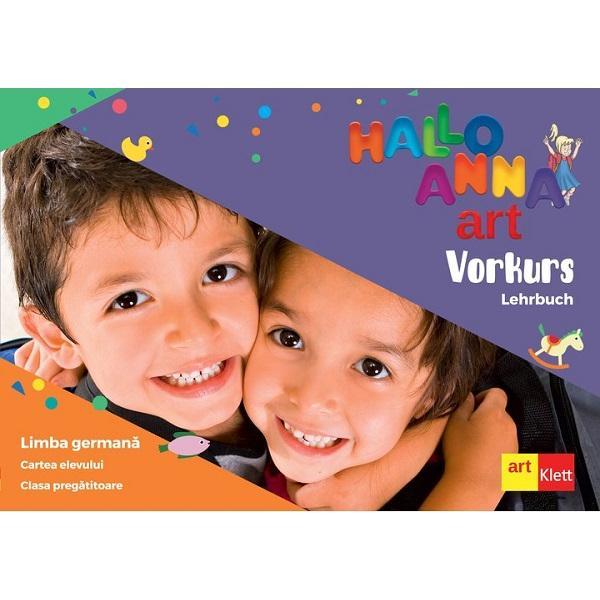 Carte Hallo Anna. Limba germana - Clasa pregatitoare - Cartea elevului + CD - Olga Swerlowa