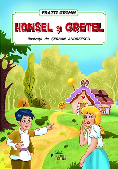 Carte Hansel si Gretel editura Prestige