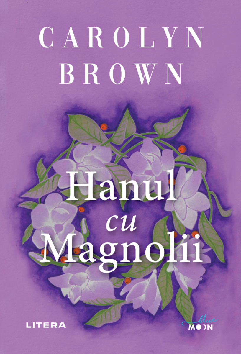 Carte Hanul cu Magnolii editura Litera