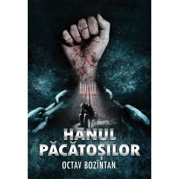 Carte Hanul pacatosilor - Octav Bozintan