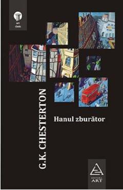 Carte Hanul zburator - G.K. Chesterton editura G.K. Chesterton