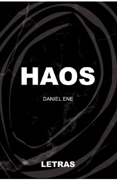 Carte Haos - Daniel Ene editura Daniel Ene