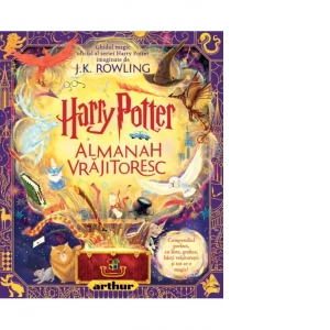 Carte Harry Potter: Almanah Vrajitoresc Autori J. K. Rowling