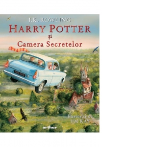 Carte Harry Potter si Camera Secretelor (editie ilustrata) Autori J. K. Rowling