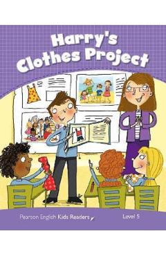 Carte Harry's Clothes Project Kids Readers Level 5 - Marie Crook editura Marie Crook