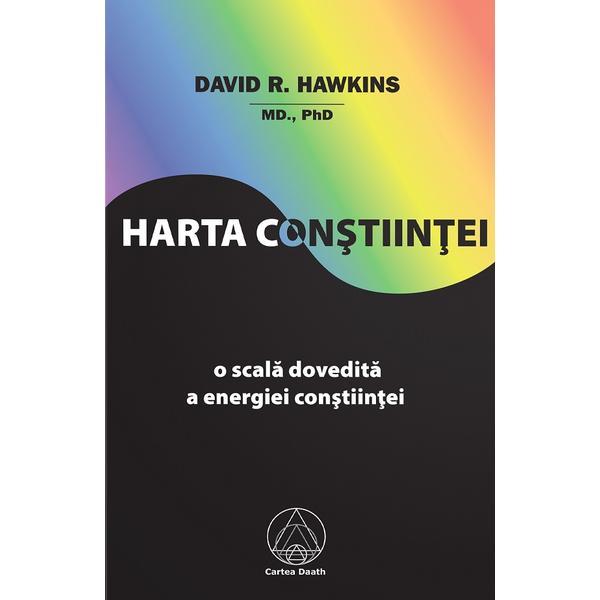 Carte Harta constiintei - David R. Hawkins