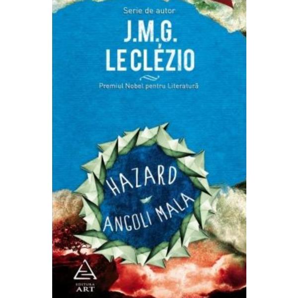 Carte Hazard. Angoli Mala - J.M.G. Le Clezio