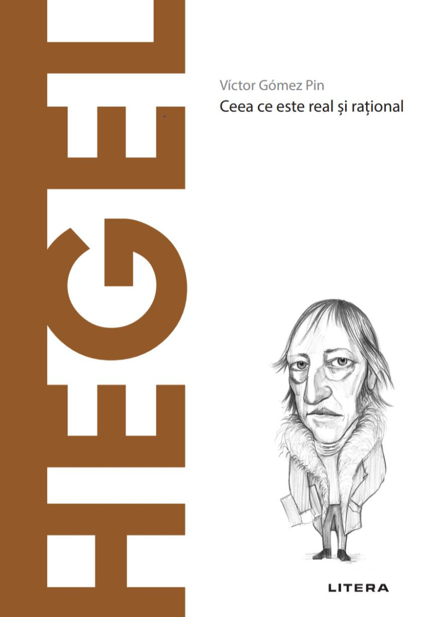 Carte Hegel. Volumul 19. Descopera Filosofia editura Litera
