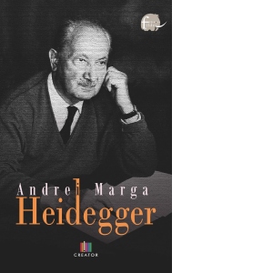 Carte Heidegger Autor Andrei Marga