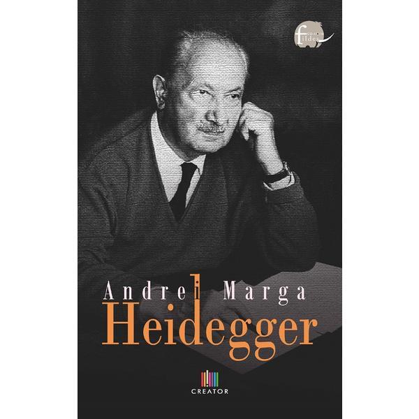 Carte Heidegger - Andrei Marga
