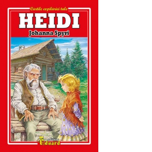 Carte Heidi Autor Johanna Spyri