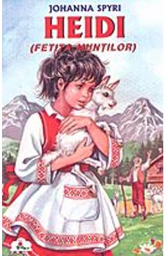 Carte Heidi fetita muntilor - Johanna Spyri editura Johanna Spyri