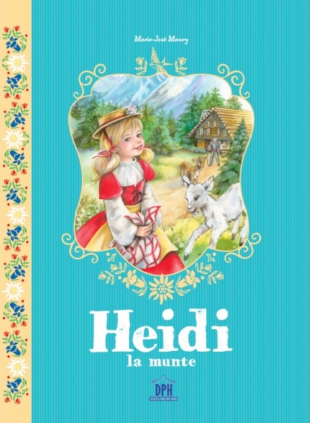 Carte Heidi la munte autor Marie-Jose Maury editura Didactica Publishing House