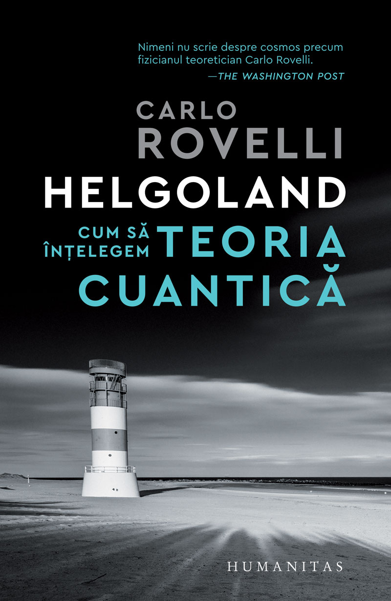 Carte Helgoland autor Carlo Rovelli editura Humanitas