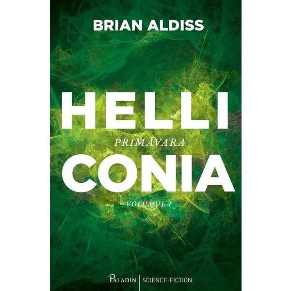 Carte Helliconia 1. Primavara - Brian Aldiss
