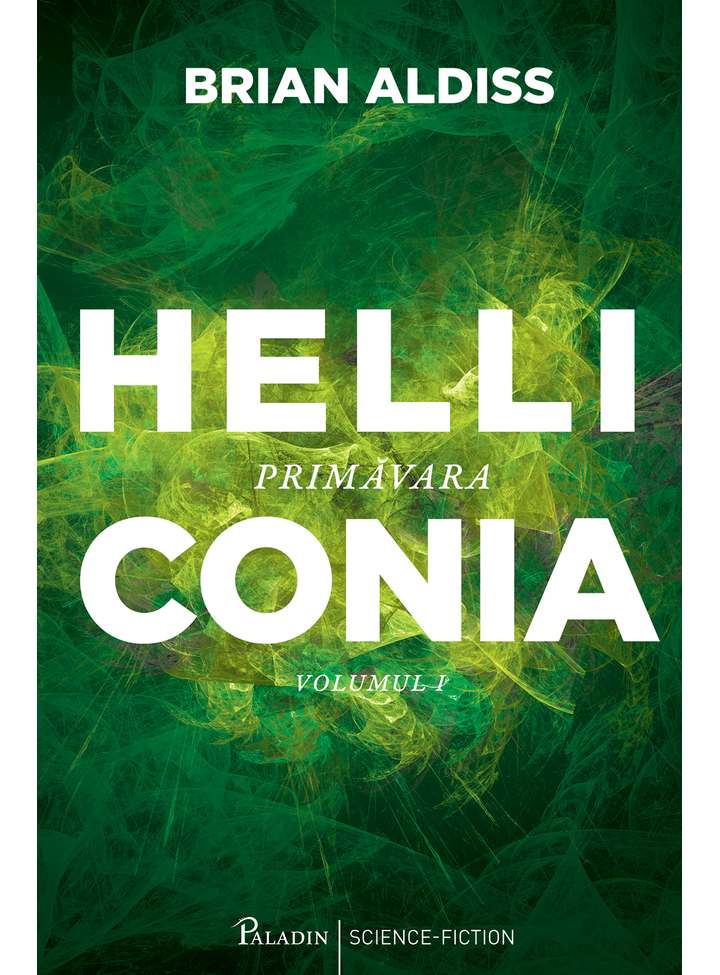 Carte Helliconia. Primavara autor Brian Aldiss editura Paladin