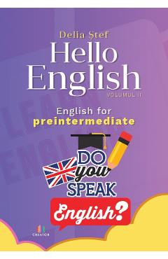 Carte Hello English! Vol.2 - Delia Stef editura Delia Stef